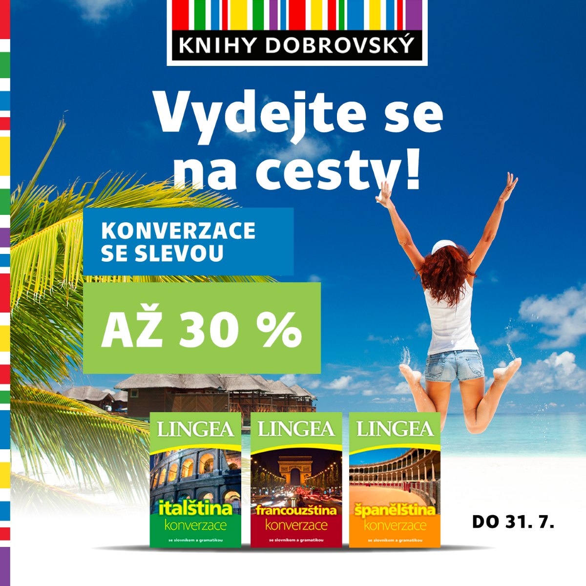 Vydejte se na cesty!