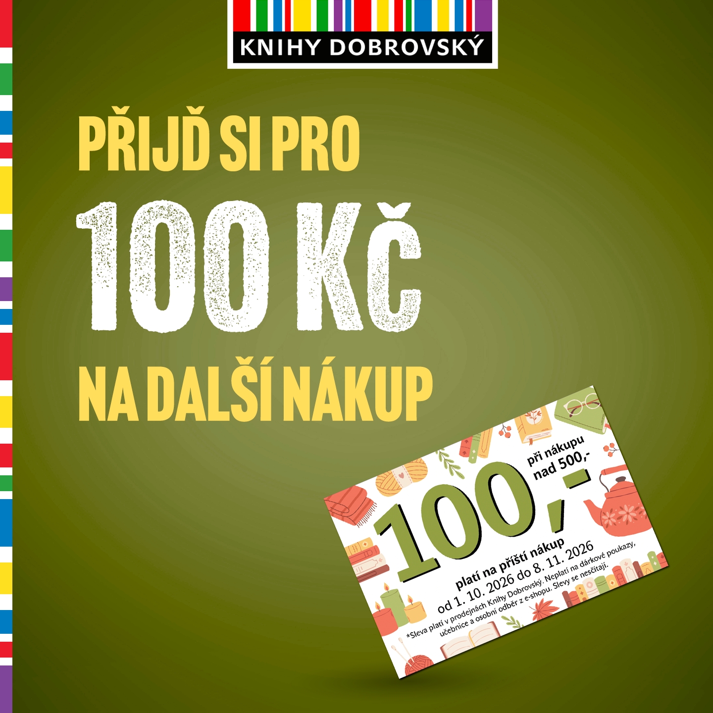 Přijď si pro 100 Kč na další nákup