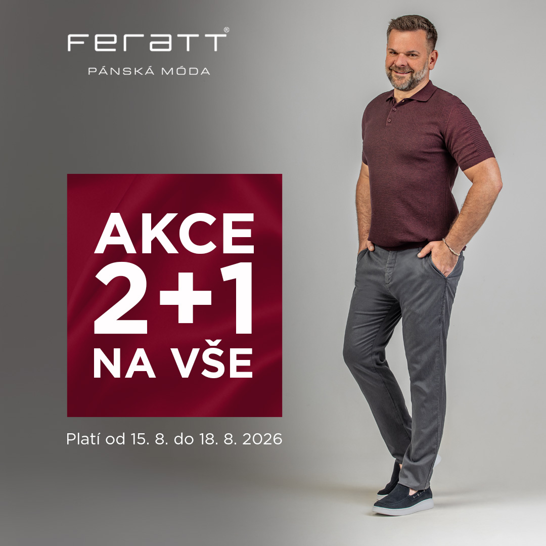 2+1 na vše v prodejně FERATT
