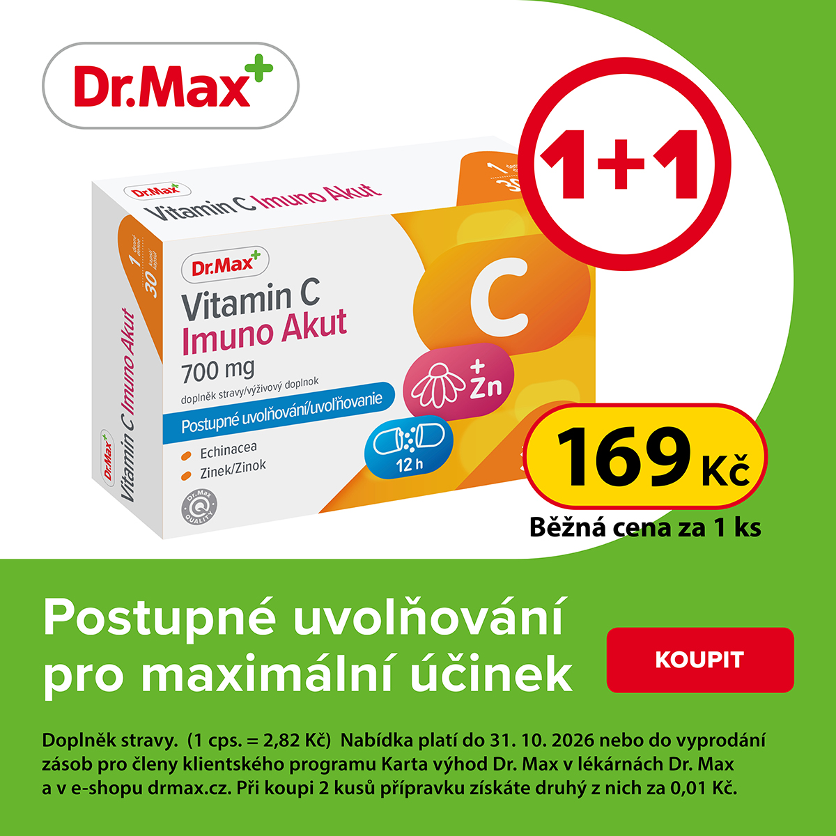 Akce 1+1 v Dr. Max